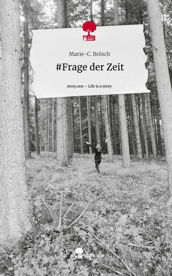 #Frage der Zeit. Life is a Story - story.one - Marie-C. Brösch (Buch)