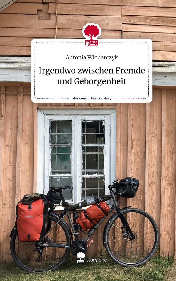 Irgendwo zwischen Fremde und Geborgenheit. Life is a Story - story....