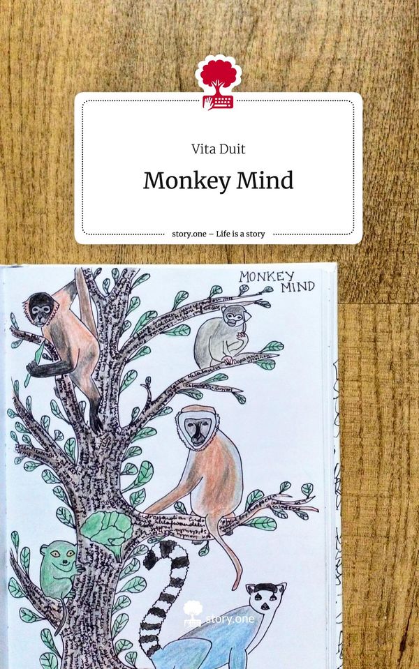 Monkey Mind. Life is a Story - story.one - Vita Duit (Buch)
