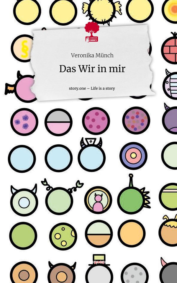 Das Wir in mir. Life is a Story - story.one - Veronika Münch (Buch)