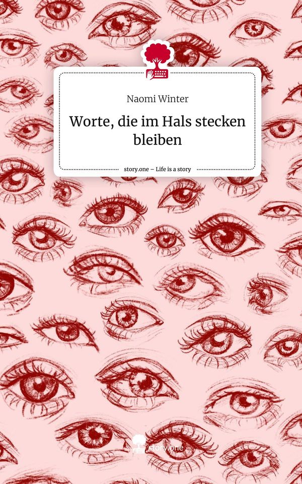Worte, die im Hals stecken bleiben. Life is a Story - story.one (Buch)