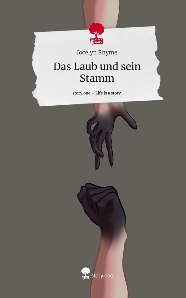 Das Laub und sein Stamm. Life is a Story - story.one - Jocelyn Rhyme