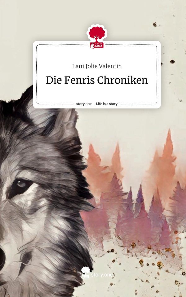 Die Fenris Chroniken. Life is a Story - story.one (Buch)