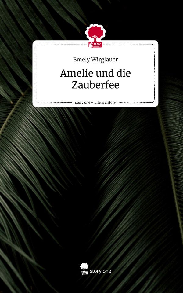 Amelie und die Zauberfee. Life is a Story - story.one (Buch)