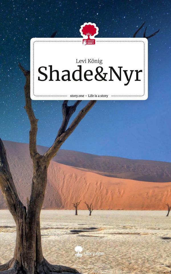 Shade&Nyr. Life is a Story - story.one - Levi König (Buch)