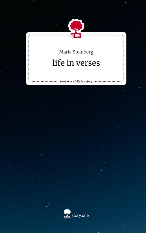 life in verses. Life is a Story - story.one - Marie Steinberg (Buch)