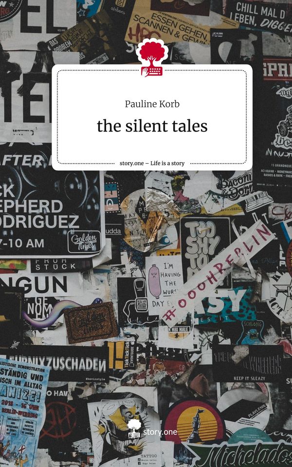 the silent tales. Life is a Story - story.one - Pauline Korb (Buch)
