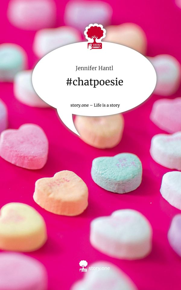 #chatpoesie. Life is a Story - story.one - Jennifer Hantl (Buch)