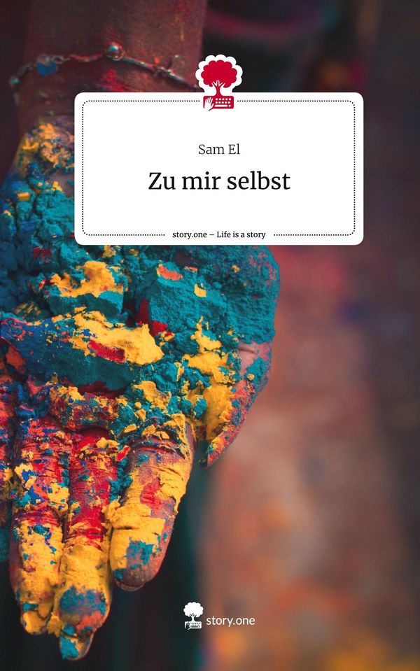 Zu mir selbst. Life is a Story - story.one - Sam El (Buch)