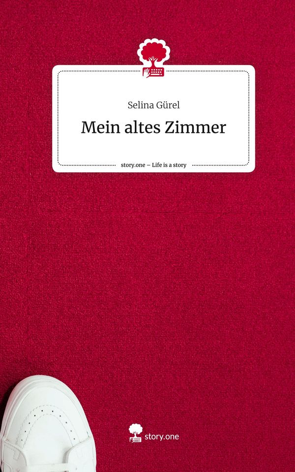 Mein altes Zimmer. Life is a Story - story.one - Selina Gürel (Buch)