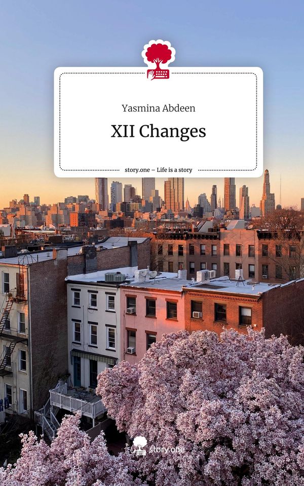 XII Changes. Life is a Story - story.one - Yasmina Abdeen (Buch)