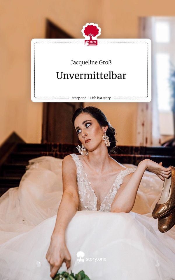 Unvermittelbar. Life is a Story - story.one - Jacqueline Groß (Buch)