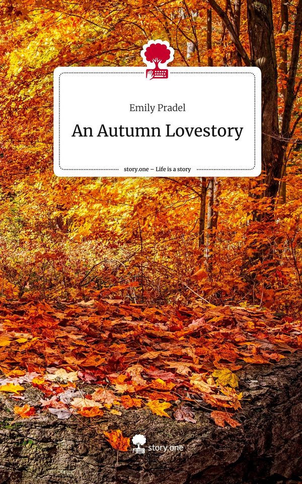 An Autumn Lovestory. Life is a Story - story.one - Emily Pradel (Buch)