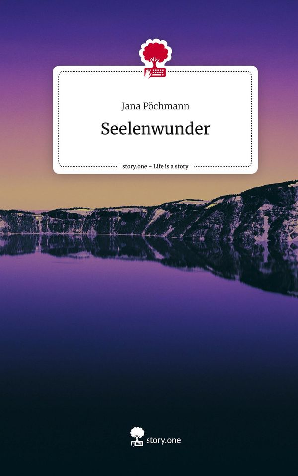 Seelenwunder. Life is a Story - story.one - Jana Pöchmann (Buch)