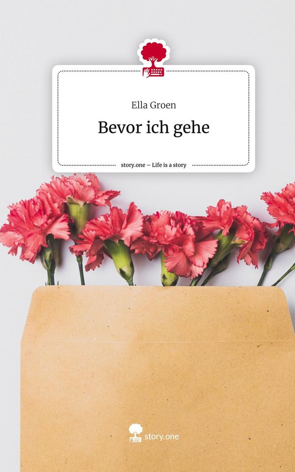 Bevor ich gehe. Life is a Story - story.one - Ella Groen (Buch)