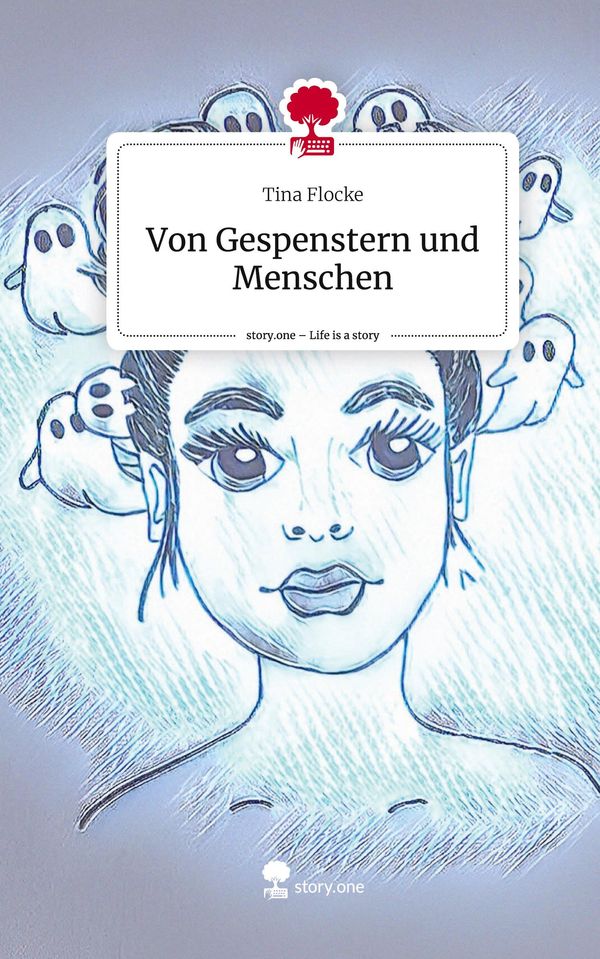 Von Gespenstern und Menschen. Life is a Story - story.one (Buch)