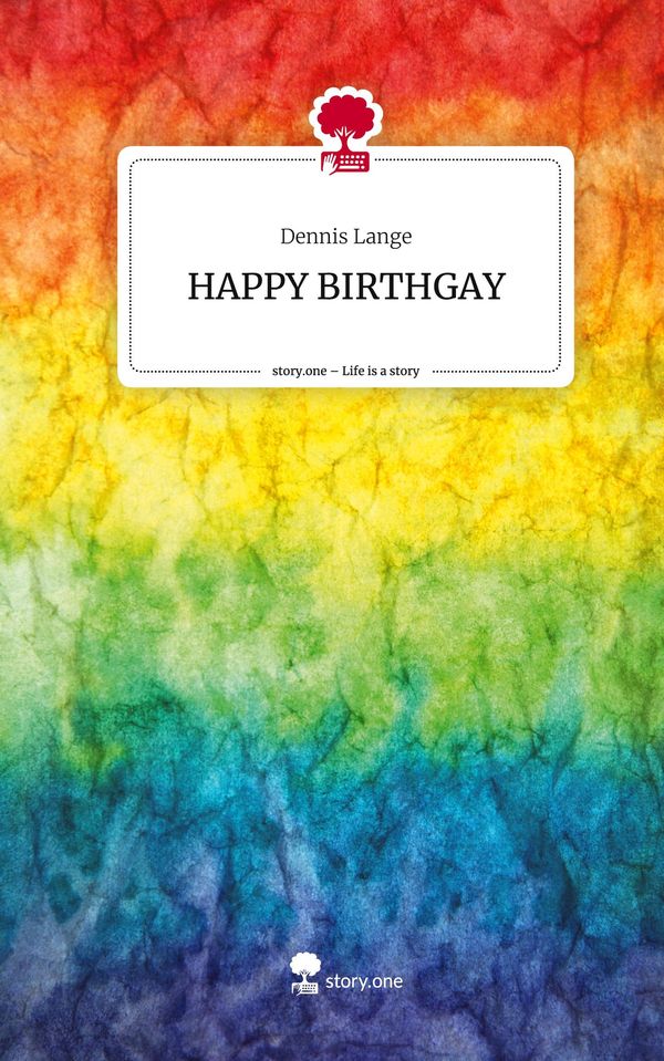 HAPPY BIRTHGAY. Life is a Story - story.one - Dennis Lange (Buch)