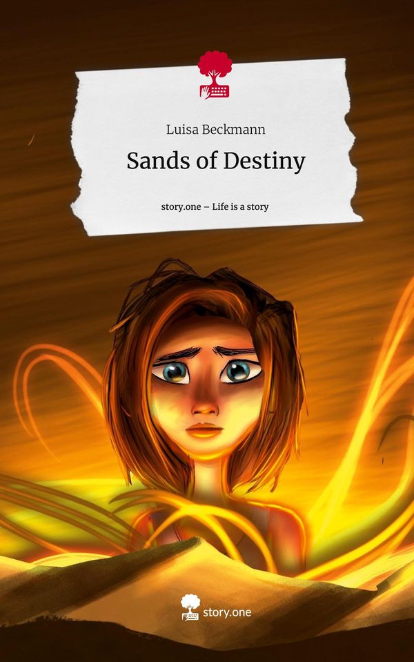 Sands of Destiny. Life is a Story - story.one - Luisa Beckmann (Buch)