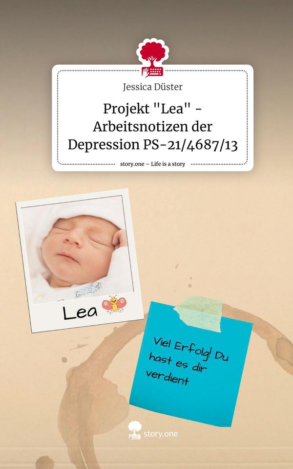 Projekt "Lea" - Arbeitsnotizen der Depression PS-21/4687/13. Life i...