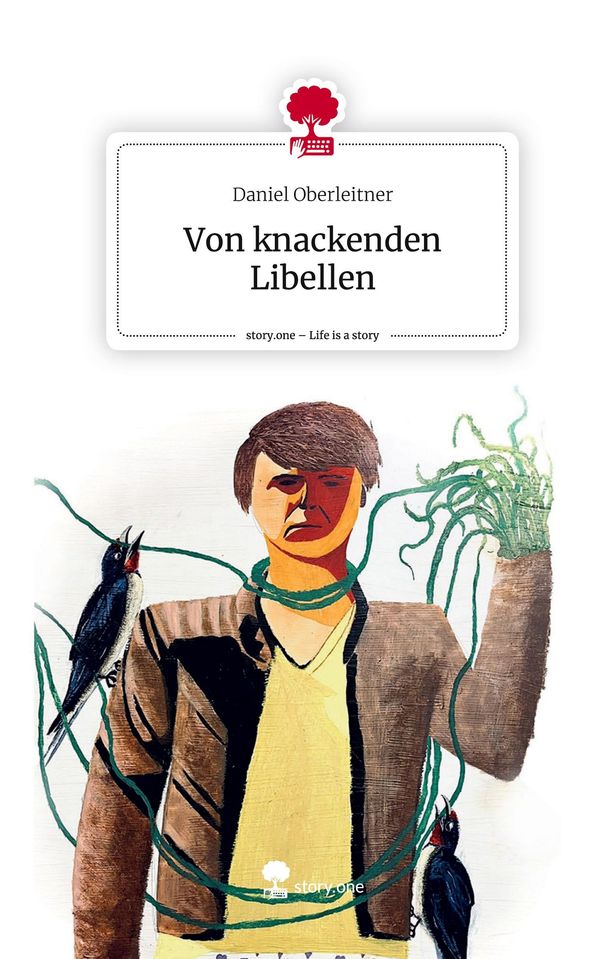 Von knackenden Libellen. Life is a Story - story.one (Buch)