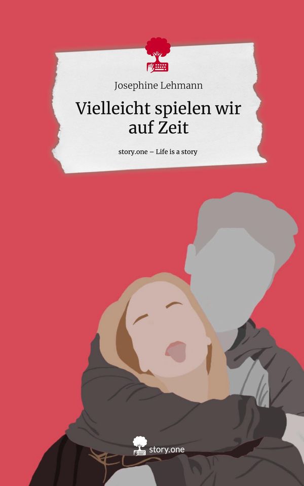 Vielleicht spielen wir auf Zeit. Life is a Story - story.one (Buch)