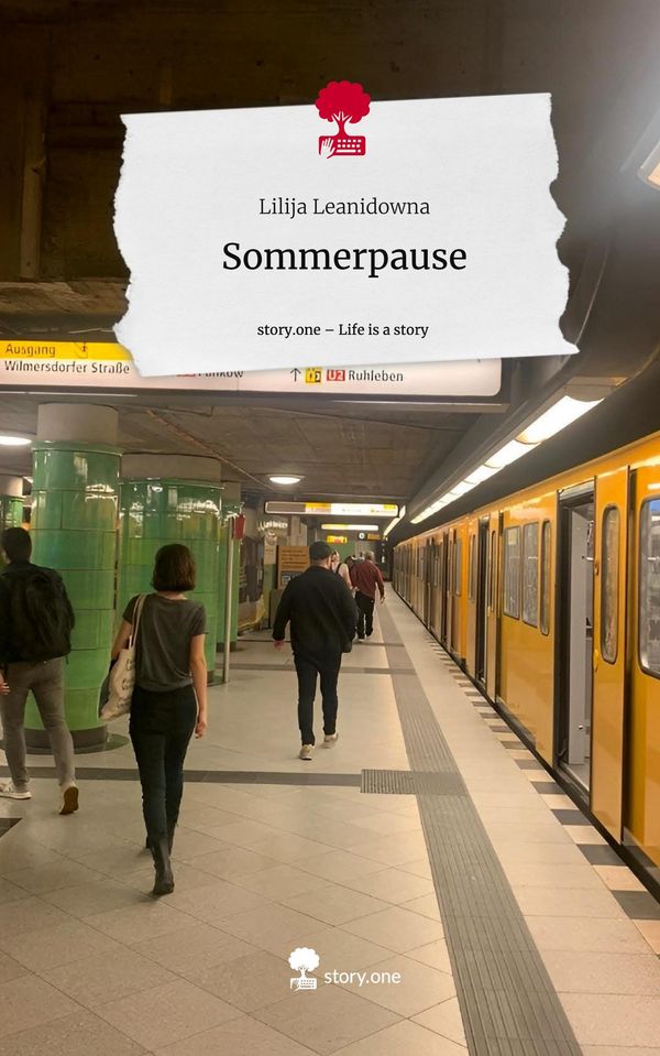 Sommerpause. Life is a Story - story.one - Lilija Leanidowna (Buch)
