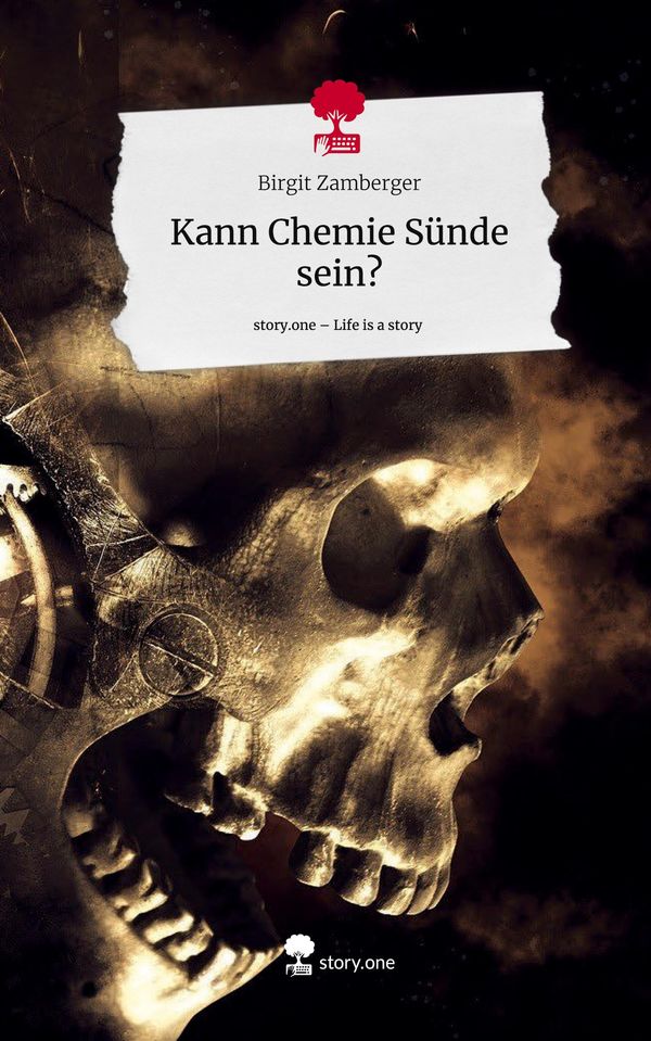 Kann Chemie Sünde sein?. Life is a Story - story.one (Buch)