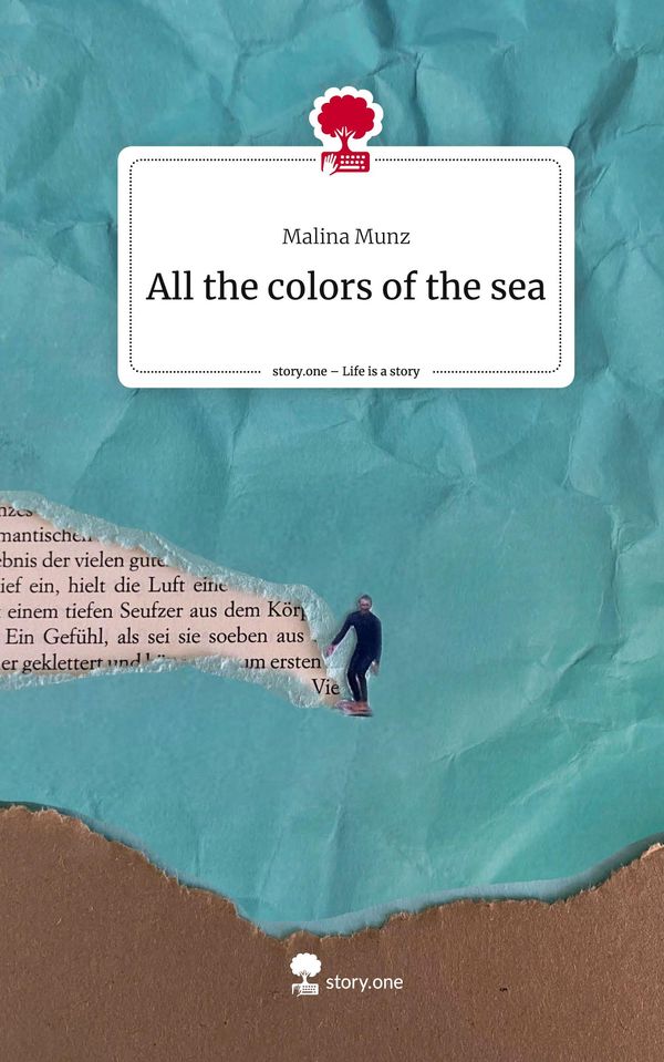 All the colors of the sea. Life is a Story - story.one - Malina Munz