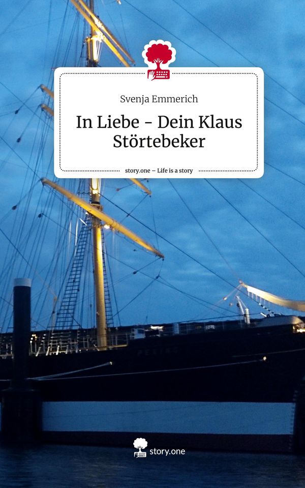 In Liebe - Dein Klaus Störtebeker. Life is a Story - story.one (Buch)
