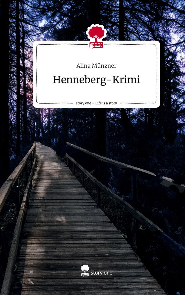 Henneberg-Krimi. Life is a Story - story.one - Alina Münzner (Buch)