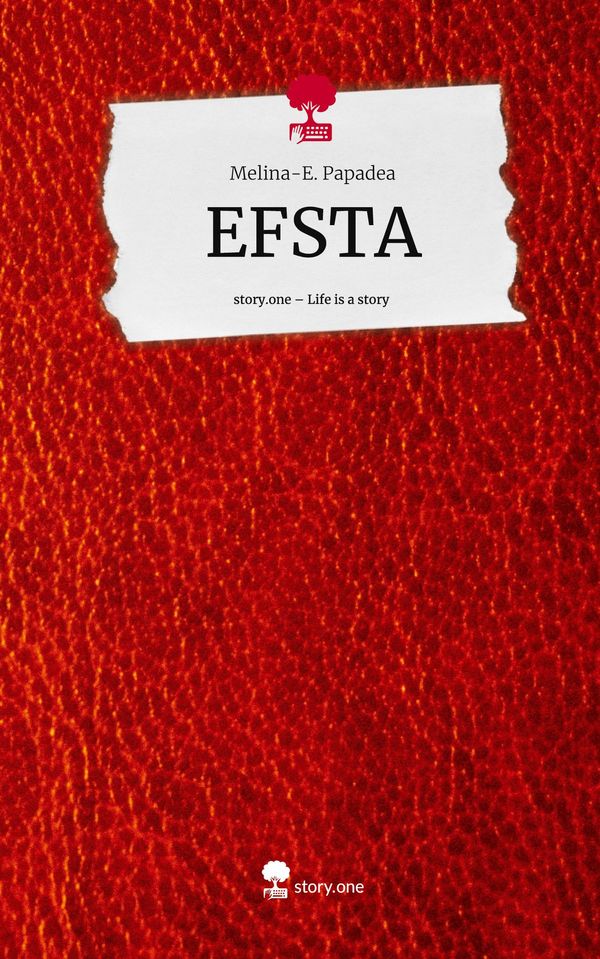 EFSTA. Life is a Story - story.one - Melina-E. Papadea (Buch)