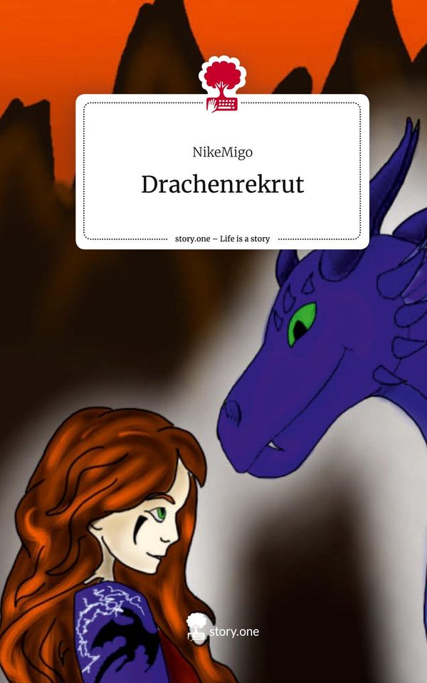 Drachenrekrut. Life is a Story - story.one - NikeMigo (Buch)