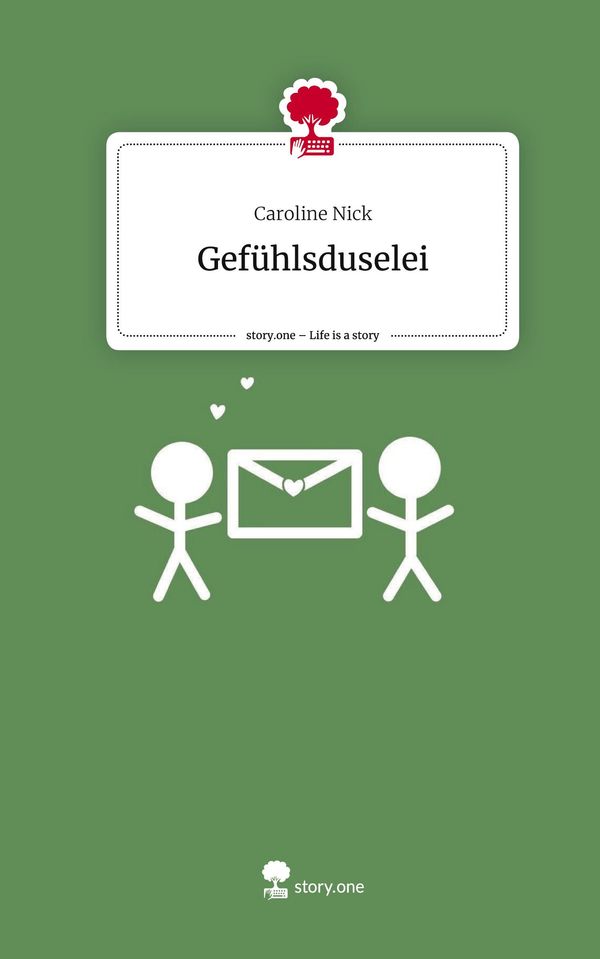 Gefühlsduselei. Life is a Story - story.one - Caroline Nick (Buch)