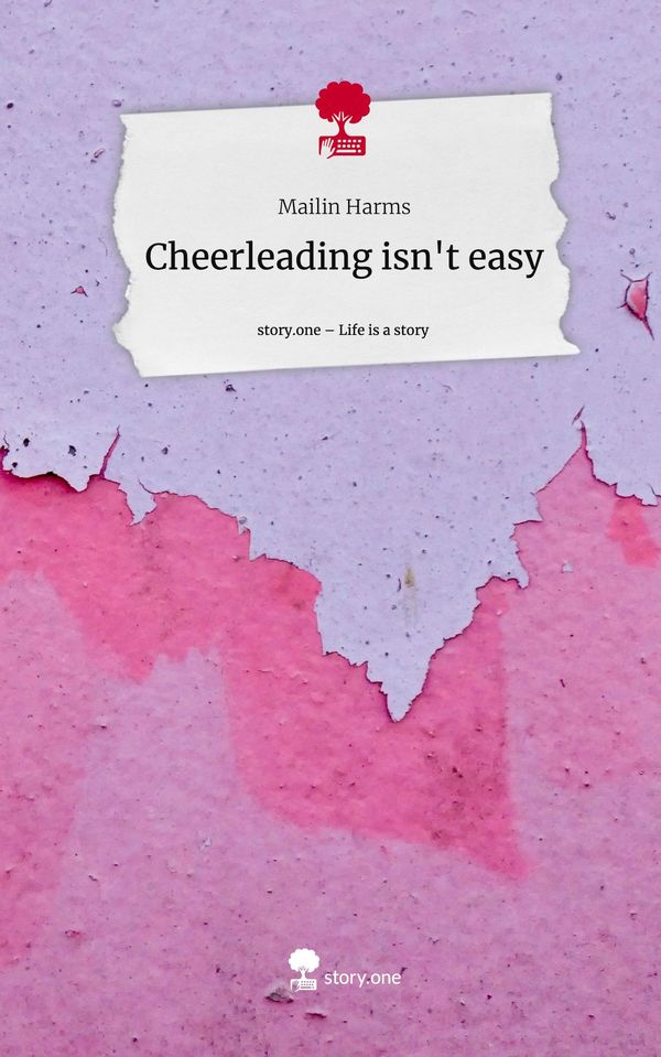 Cheerleading isnt easy. Life is a Story - story.one - Mailin Harms