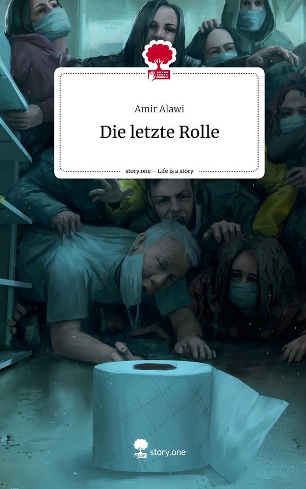 Die letzte Rolle. Life is a Story - story.one - Amir Alawi (Buch)