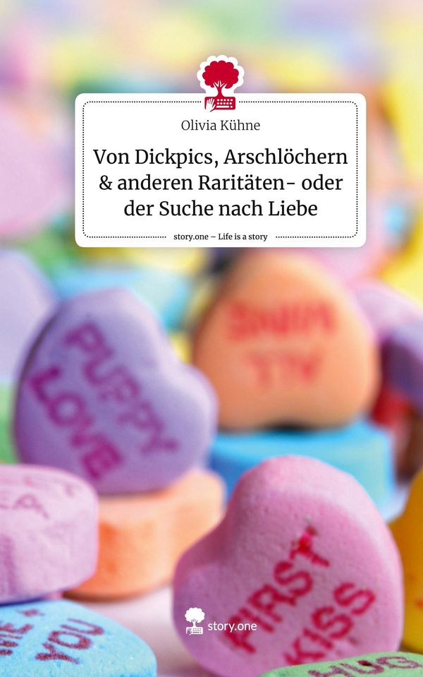 Von Dickpics, Arschlöchern & anderen Raritäten- oder der Suche nach...