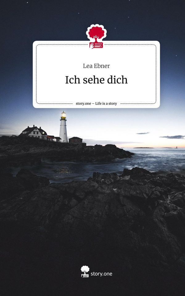 Ich sehe dich. Life is a Story - story.one - Lea Ebner (Buch)