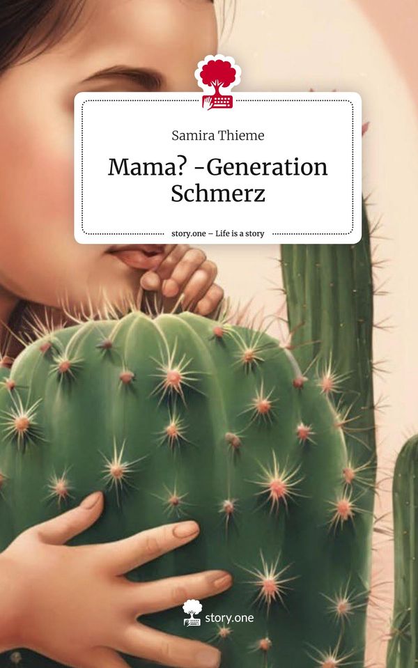 Mama? -Generation Schmerz. Life is a Story - story.one - Samira Thieme