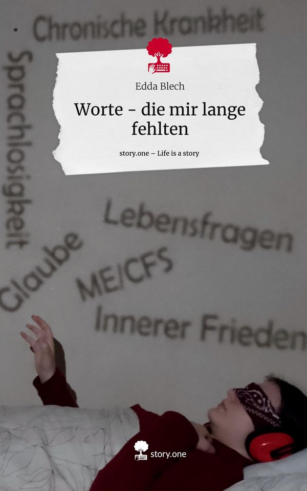 Worte - die mir lange fehlten. Life is a Story - story.one (Buch)