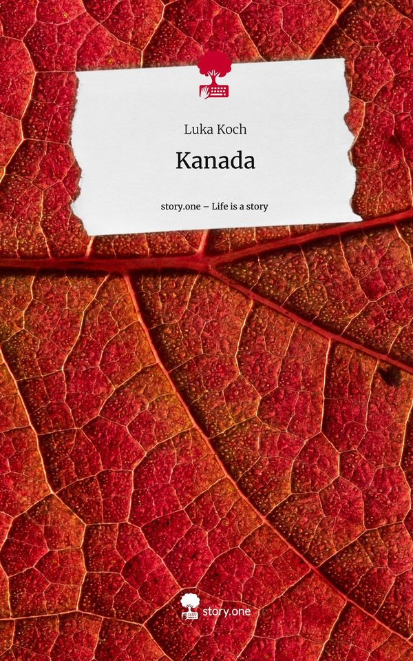 Kanada. Life is a Story - story.one - Luka Koch (Buch)