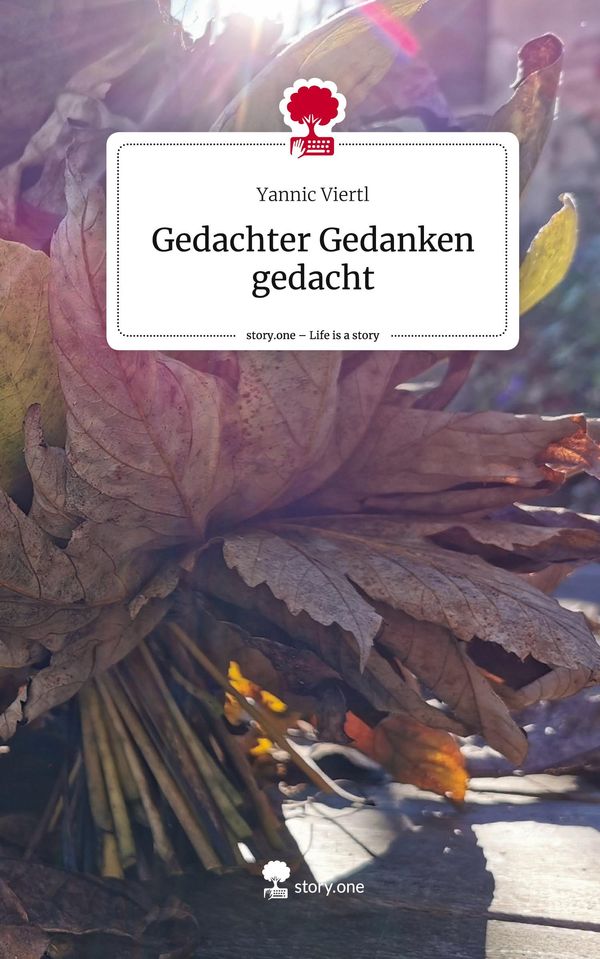 Gedachter Gedanken gedacht. Life is a Story - story.one (Buch)