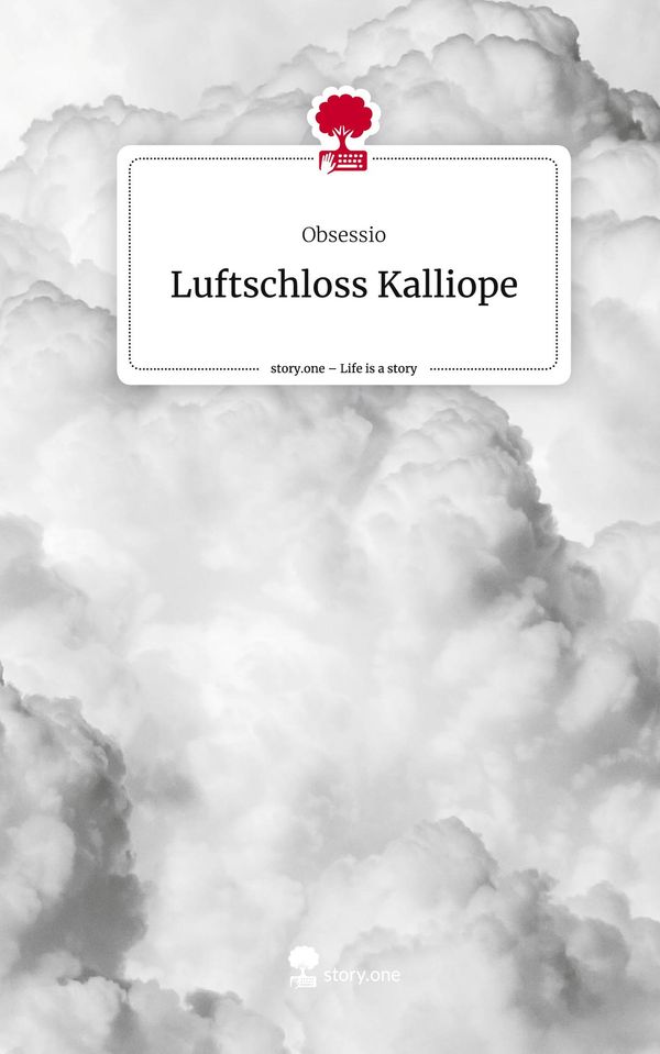 Luftschloss Kalliope. Life is a Story - story.one - Obsessio (Buch)