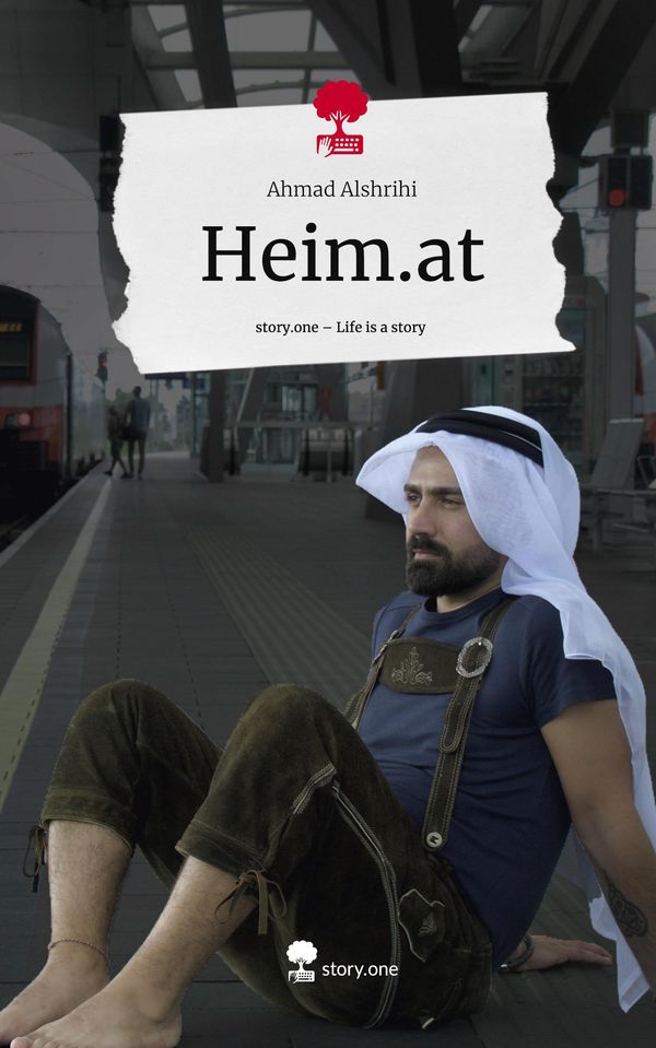 Heim.at. Life is a Story - story.one - Ahmad Alshrihi (Buch)