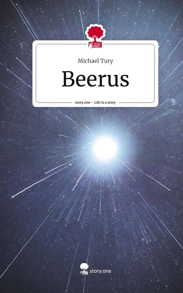 Beerus. Life is a Story - story.one - Michael Tury (Buch)
