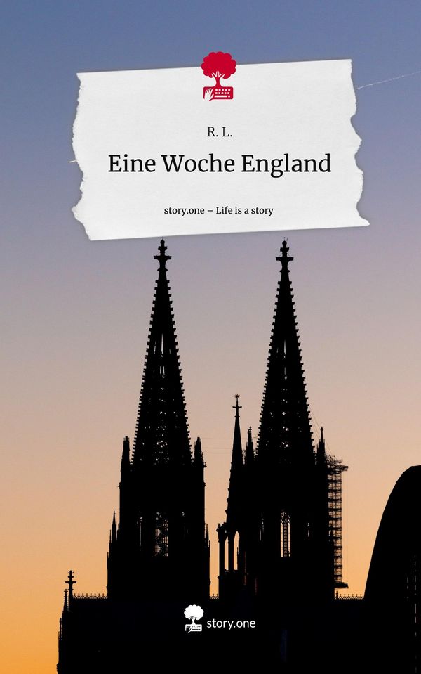 Eine Woche England. Life is a Story - story.one - R. L. (Buch)