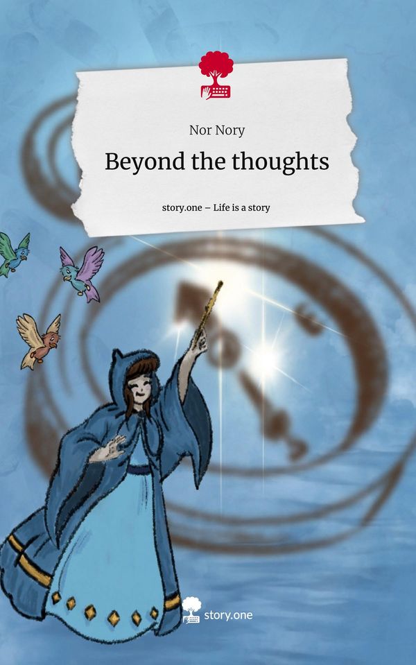 Beyond the thoughts. Life is a Story - story.one - Nor Nory (Buch)