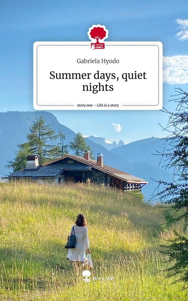 Summer days, quiet nights. Life is a Story - story.one (Buch)