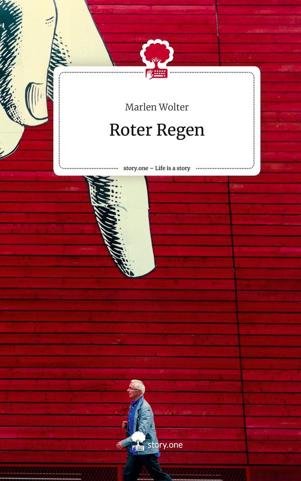 Roter Regen. Life is a Story - story.one - Marlen Wolter (Buch)