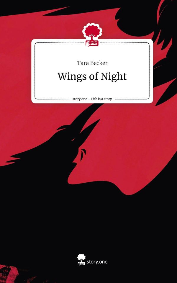 Wings of Night. Life is a Story - story.one - Tara Becker (Buch)