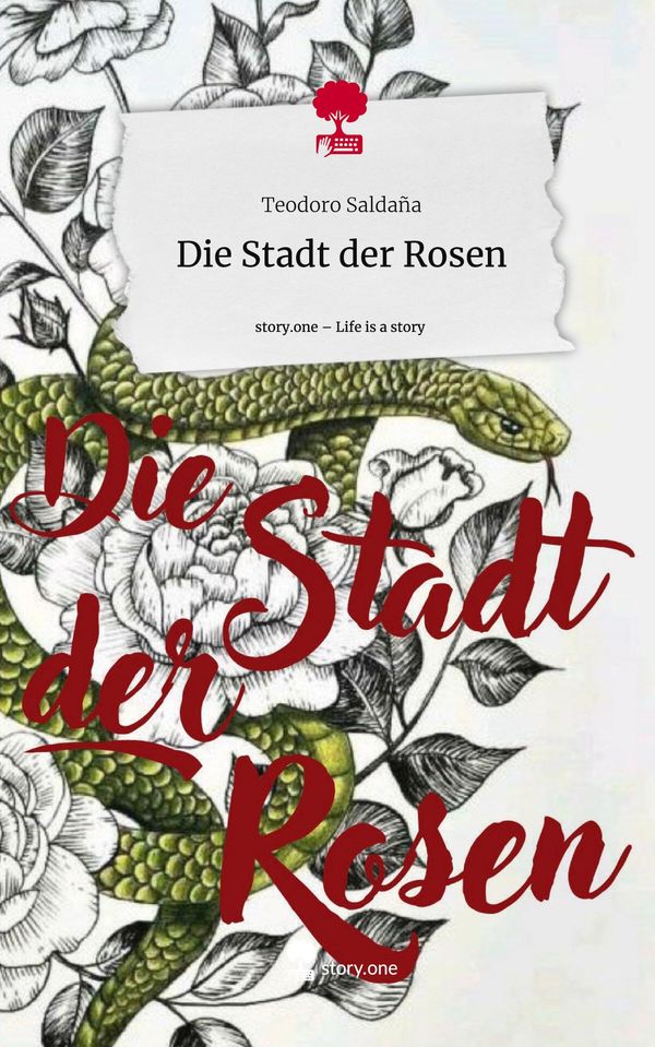 Die Stadt der Rosen. Life is a Story - story.one - Teodoro Saldaña